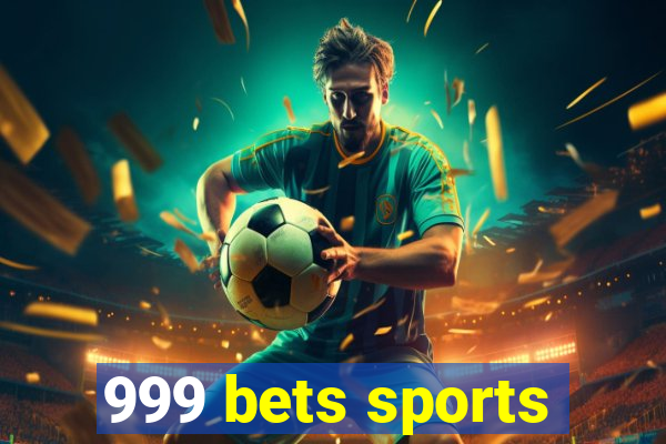 999 bets sports